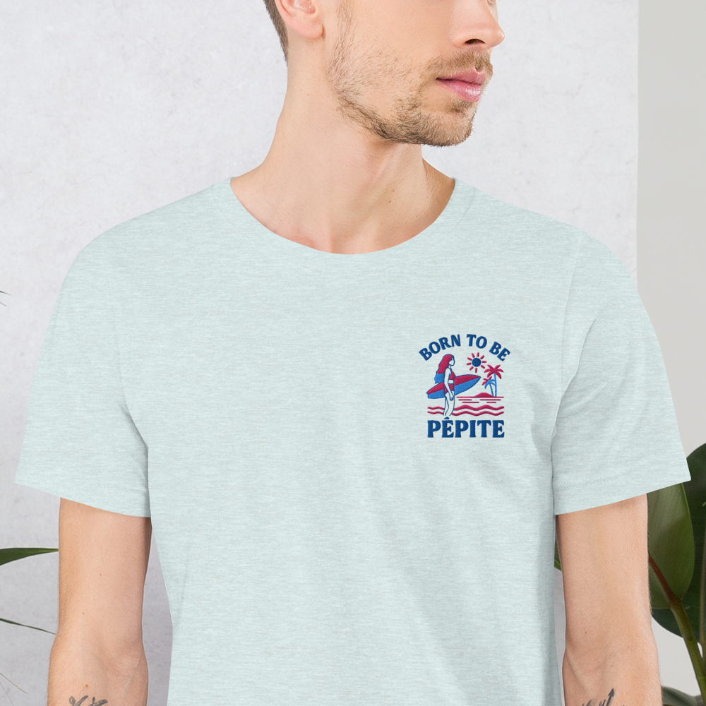BORN TO BE PÉPITE - T-shirt Brodé - Collection été - Unisexe