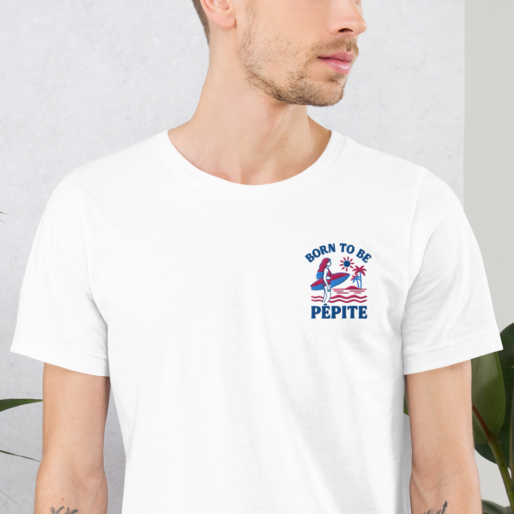 BORN TO BE PÉPITE - T-shirt Brodé - Collection été - Unisexe